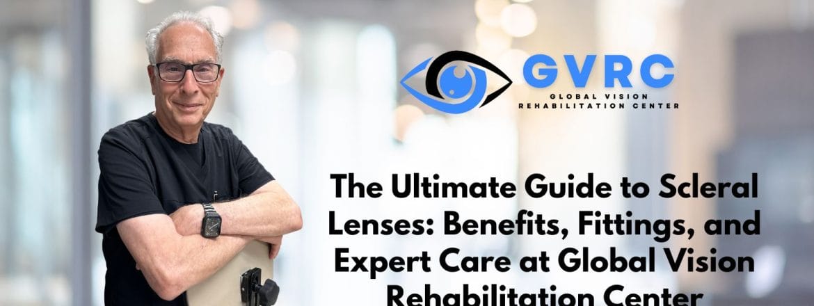 Scleral lens guide covering benefits, fitting, and specialty lens care