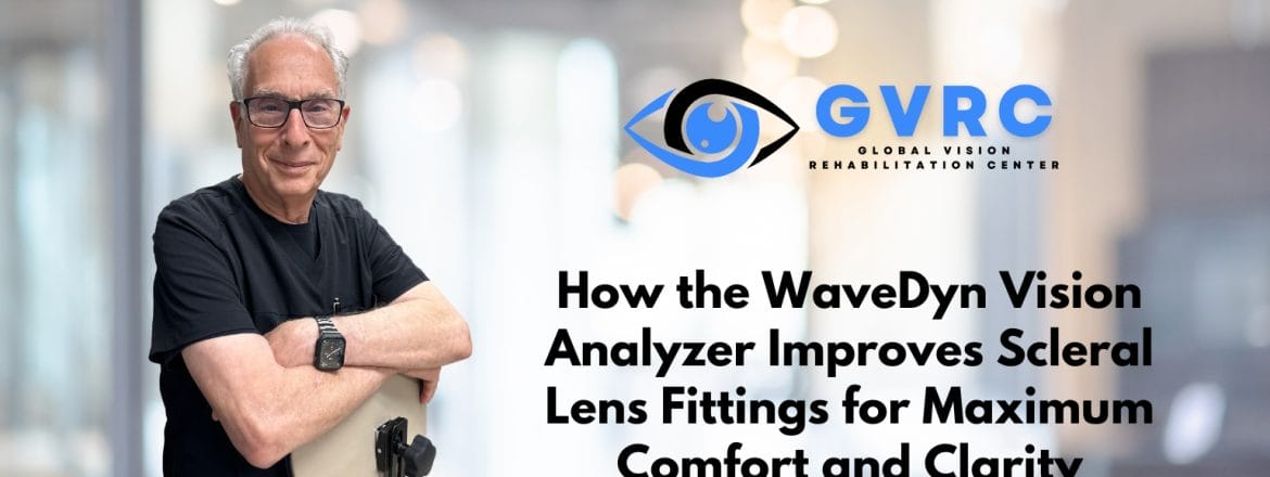 How WaveDyn Vision Analyzer Ensures the Perfect Fit for Scleral Lenses